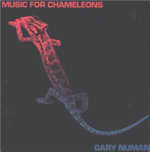Gary Numan - Music For Chameleons