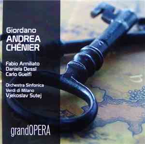 Giordano / Fabio Armiliato, Daniela Dessì, Carlo Guelfi, Orchestra Sinfonic ...