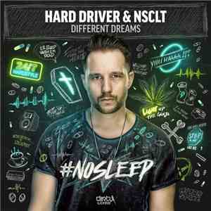 Hard Driver & NSCLT - Different Dreams