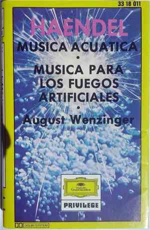 Händel / August Wenzinger - Música Acuática / Música Para Los Fuegos Artifi ...