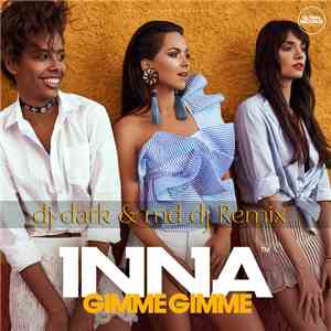 Inna - Gimme Gimme (Dj Dark & MD DJ Remix)