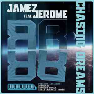 Jamez featuring Jerome - Chasing Dreams