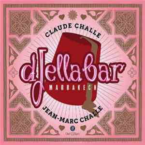 Jean-Marc Challe, Claude Challe - Djella Bar Marrakech