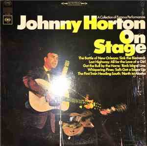Johnny Horton - Johnny Horton On Stage