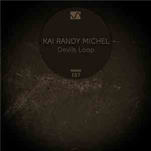 Kai Randy Michel - Devils Loop