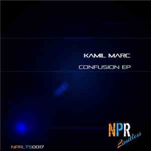Kamil Marc - Confusion EP
