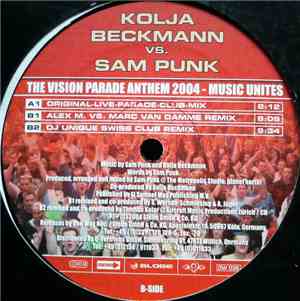 Kolja Beckmann vs. Sam Punk - The Vision Parade Anthem 2004 - Music Unites