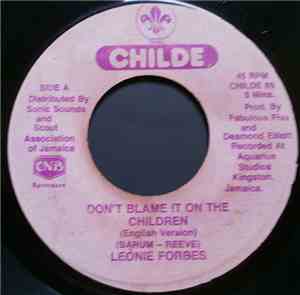 Leonie Forbes - Don't Blame It On The Children
