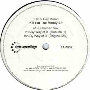 LHK & Alex Moran - In It For The Money EP
