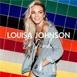 Louisa Johnson - So Good
