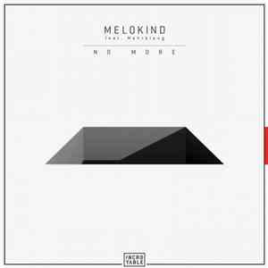 Melokind Feat. Mehrklang - No More