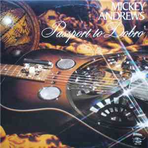 Mickey Andrews - Passport To Dobro