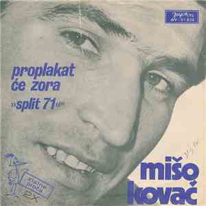 Mišo Kovač - Proplakat Će Zora (»Split 71«)