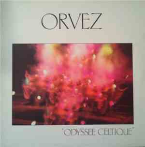 Orvez - Odyssée Celtique