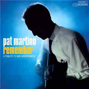 Pat Martino - Remember: A Tribute To Wes Montgomery