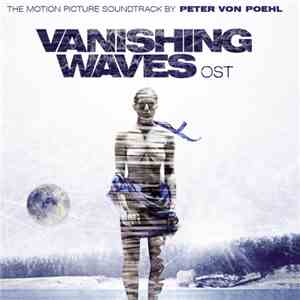 Peter von Poehl - Vanishing Waves OST