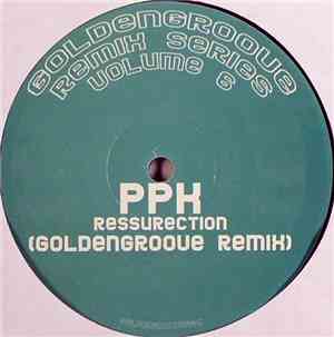 PPK - Resurection (Goldengroove Remix)