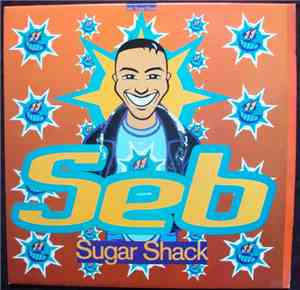 Seb - Sugar Shack