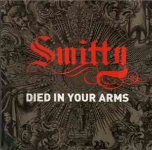 Smitty  - Died In Your Arms