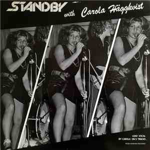 Standby With Carola Häggkvist - Standby With Carola Häggkvist