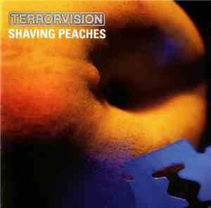 Terrorvision - Shaving Peaches