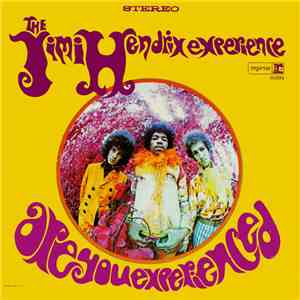The Jimi Hendrix Experience - Are You Experienced