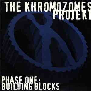 The Khromozomes Projekt - Phase One: Building Blocks