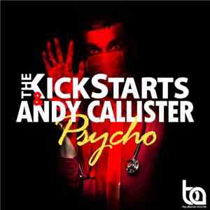 The Kickstarts, Andy Callister - Psycho
