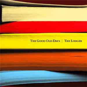 The Lodger - The Good Old Days