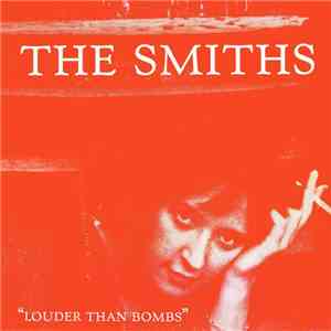 The Smiths - Louder Than Bombs