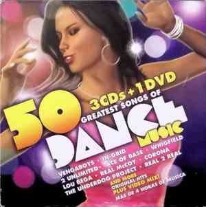 Various - 50 Greatest Songs Of Dance Music
