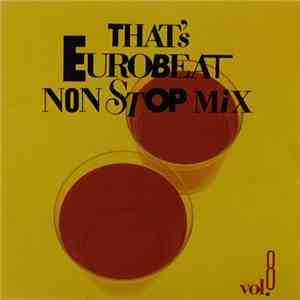 Various - That's Eurobeat Non Stop Mix Vol. 8