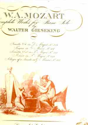 W. A. Mozart - Walter Gieseking - Complete Works For Piano Solo, Volume VI