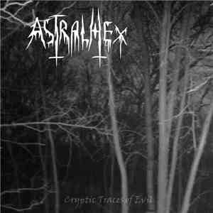 Astralhex - Cryptic Traces Of Evil