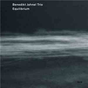 Benedikt Jahnel Trio - Equilibrium