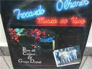 Biro Do Cavaco & Grupo Destak - Trocando Olhares