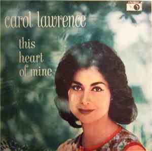 Carol Lawrence - This Heart Of Mine