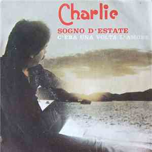 Charlie  - Sogno D'Estate