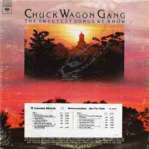 Chuck Wagon Gang - The Sweetest Songs We Know