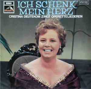Cristina Deutekom - Ich Schenk' Mein Herz