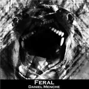 Daniel Menche - Feral