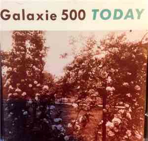 Galaxie 500 - Today