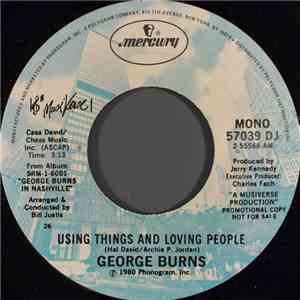 George Burns - Using Things And Loving People