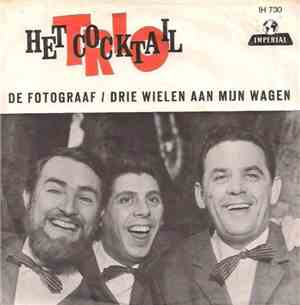 Het Cocktail Trio - De Fotograaf / Drie Wielen Aan Mijn Wagen