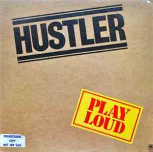 Hustler  - Play Loud