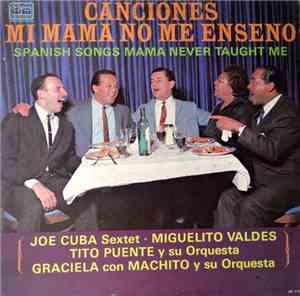 Joe Cuba Sextet, Miguelito Valdes, Tito Puente, Graciela, Machito And His O ...