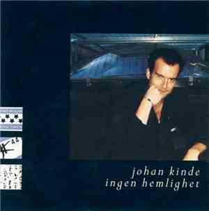 Johan Kinde - Ingen Hemlighet