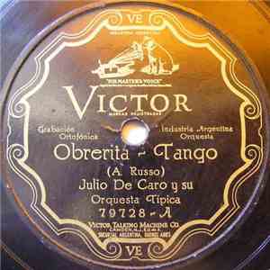 Julio de Caro Y Su Orquesta Típica - Obrerita / Chiquilina