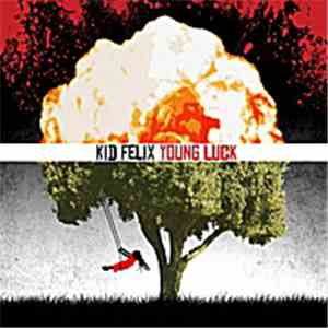 Kid Felix - Young Luck