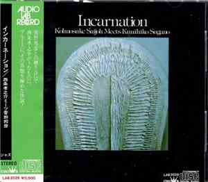 Kohnsuke Saijoh  Meets  Kunihiko Sugano - Incarnation